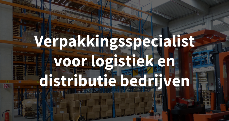 verpakkingen, verpakkingsmateriaal, logistiek, distributie